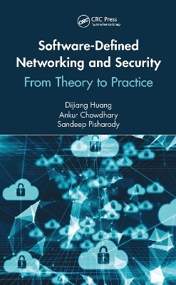 Software-Defined Networking and Security - Dijiang Huang, Ankur Chowdhary, Sandeep Pisharody