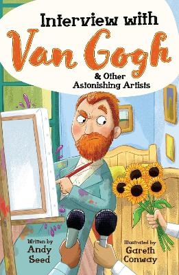 Interview with Van Gogh and Other Astonishing Artists - Andy Seed