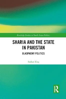 Sharia and the State in Pakistan