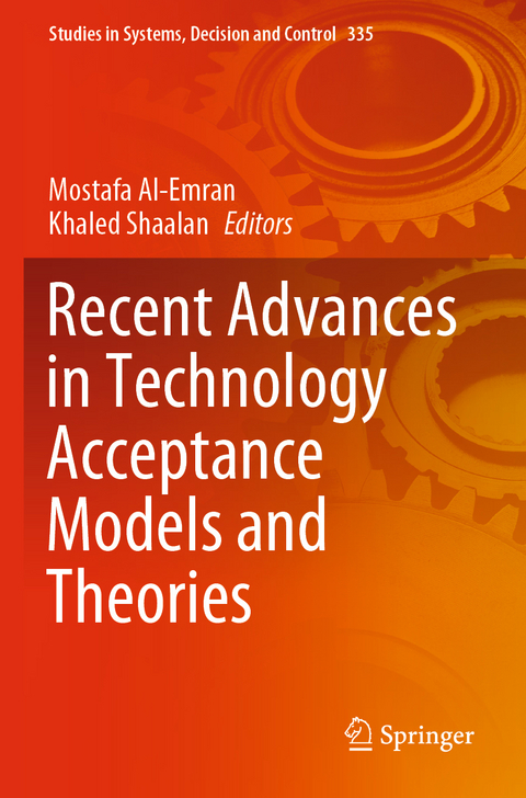 Recent Advances in Technology Acceptance Models and Theories - 
