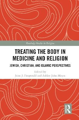Treating the Body in Medicine and Religion - 