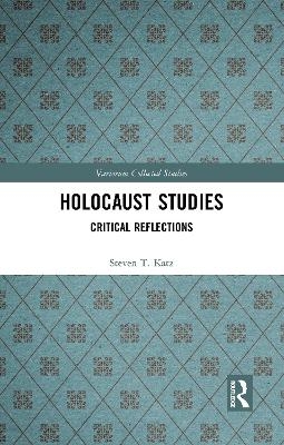 Holocaust Studies - Steven T. Katz