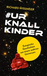 #Urknallkinder - Richard Wissinger