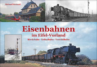 Eisenbahnen im Eifel-Vorland