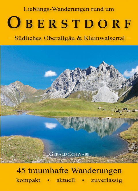 Lieblings-Wanderungen rund um Oberstdorf - Gerald Schwabe
