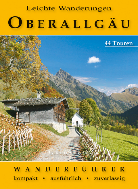 Leichte Wanderungen Oberallg&auml;u - Gerald Schwabe