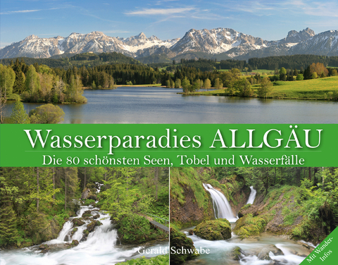 Wasserparadies Allg&auml;u - Gerald Schwabe