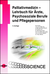 Palliativmedizin &ndash; Lehrbuch f&uuml;r &Auml;rzte, Psychosoziale Berufe und Pflegepersonen - Rudolf Likar, Michaela Werni-Kourik, Georg Pinter, Imke Strohscheer