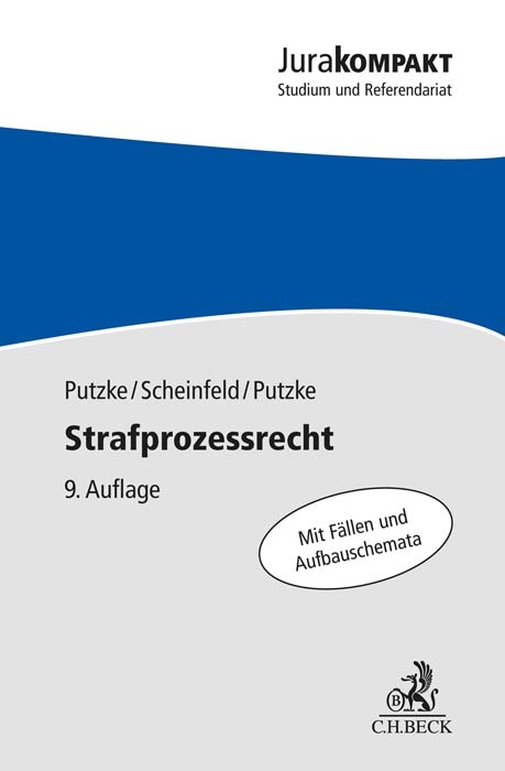 Strafprozessrecht - Holm Putzke, J&ouml;rg Scheinfeld, Christina Putzke
