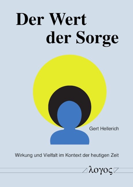 Der Wert der Sorge - Gert Hellerich