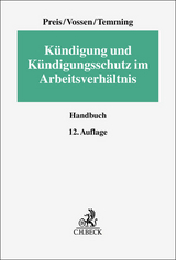 K&uuml;ndigung und K&uuml;ndigungsschutz im Arbeitsverh&auml;ltnis - Ulrich Preis, Reinhard Vossen, Felipe Temming