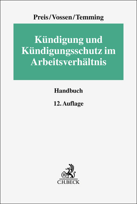 K&uuml;ndigung und K&uuml;ndigungsschutz im Arbeitsverh&auml;ltnis - Ulrich Preis, Reinhard Vossen, Felipe Temming