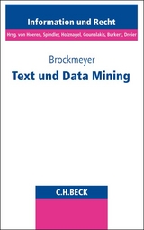 Schriftenreihe Information und Recht / Text und Data Mining - Henning Brockmeyer