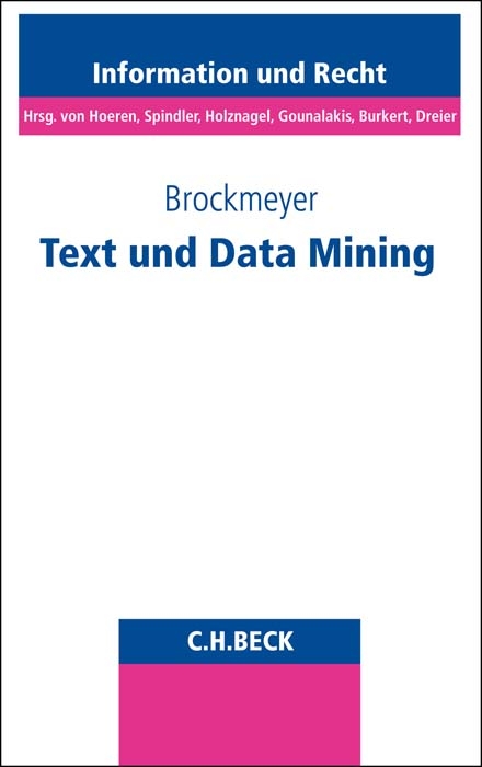 Schriftenreihe Information und Recht / Text und Data Mining - Henning Brockmeyer