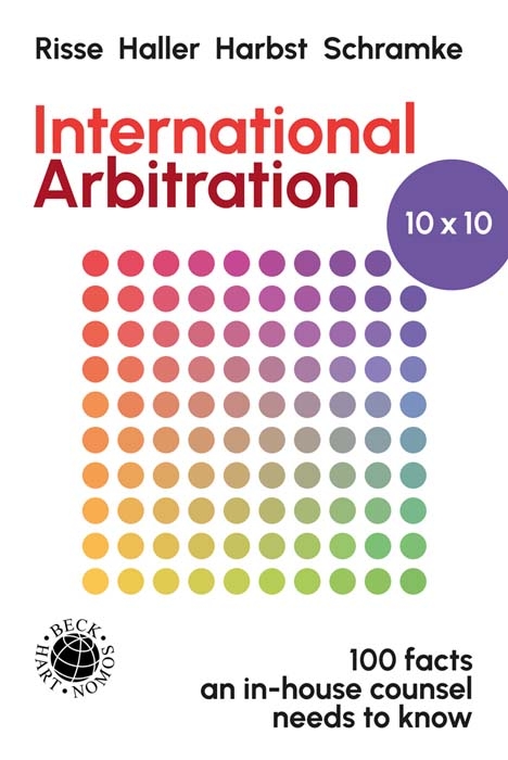 International Arbitration 10x10 - J&ouml;rg Risse, Heiko Haller, Ragnar Harbst, J&uuml;rgen Schramke