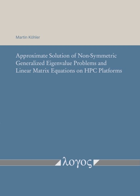 Approximate Solution of Non-Symmetric Generalized Eigenvalue Problems and Linear Matrix Equations on HPC Platforms - Martin K&ouml;hler