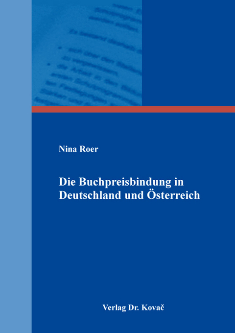 Die Buchpreisbindung in Deutschland und &Ouml;sterreich - Nina Roer