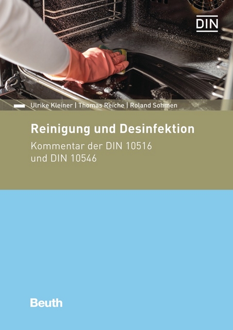 Reinigung und Desinfektion - Buch mit E-Book - Ulrike Kleiner, Roland Sohmen, Thomas Reiche