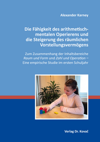 Die Fähigkeit des arithmetisch-mentalen Operierens und die Steigerung des räumlichen Vorstellungsvermögens