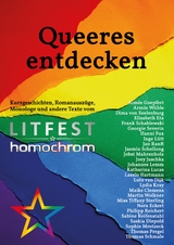 Queeres entdecken - Aim&eacute;e Goepfert, Armin W&uuml;hle, Dima von Seelenburg, Elisabeth Etz, Frank Schablewski, Georgie Severin, Hanni Fux, Inge L&uuml;tt, Jan Ranft, Jasmin Schellong, Jobst Mahrenholz, Joey Juschka, Johannes Lemm, Katharina Lucas, Laszlo Hartmann, Lutz Van Dijk, Lydia Kray, Maike Clemens, Martin Wolkner, Miss Tiffany Sterling, Nora Eckert, Philipp Reichert, Sabine Reifenstahl, Saskia Diepold, Sophie Mrotzeck, Thomas Pregel, Thomas Schmale