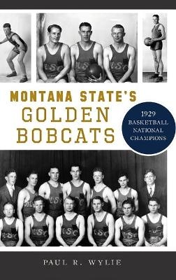 Montana State's Golden Bobcats