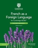 Cambridge IGCSE™ French as a Foreign Language Teacher’s Resource with Digital Access - Fayaud, Nathalie