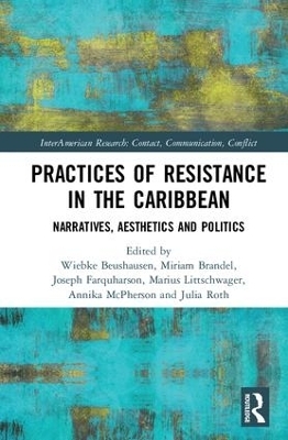 Practices of Resistance in the Caribbean - 