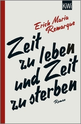 Zeit zu leben und Zeit zu sterben - E.M. Remarque