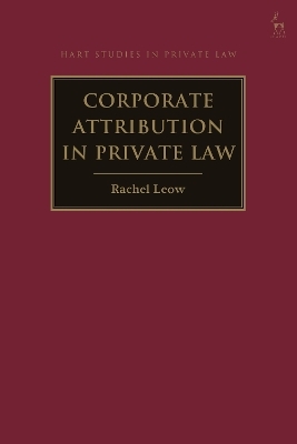 Corporate Attribution in Private Law