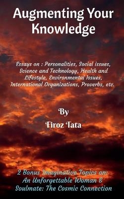 Augmenting Your Knowledge - Firoz Tata