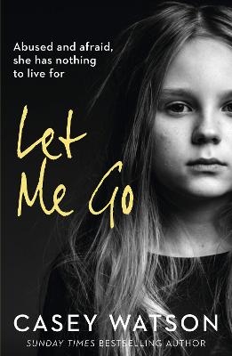 Let Me Go - Casey Watson