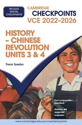 Cambridge Checkpoints VCE History – Chinese Revolution Units 3&4 2022–26