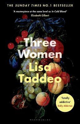 Three Women - Lisa Taddeo