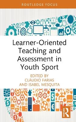 Learner-Oriented Teaching and Assessment in Youth Sport