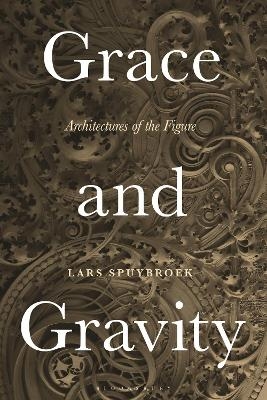 Grace and Gravity - Lars Spuybroek