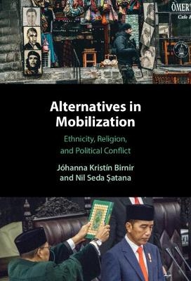 Alternatives in Mobilization - J&oacute;hanna Krist&iacute;n Birnir, Nil Seda Şatana