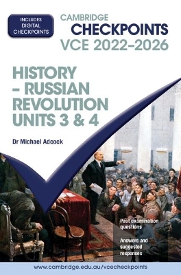 Cambridge Checkpoints VCE History – Russian Revolution Units 3&4 2022–2026