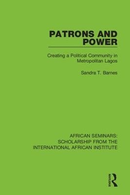 Patrons and Power - Sandra T. Barnes