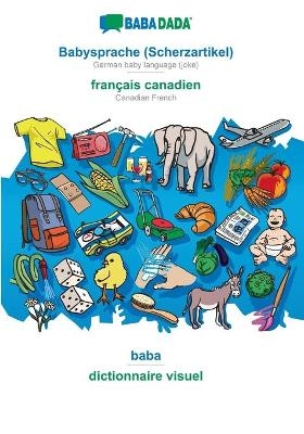 BABADADA, Babysprache (Scherzartikel) - fran&ccedil;ais canadien, baba - dictionnaire visuel -  Babadada GmbH