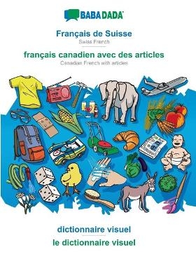BABADADA, Français de Suisse - français canadien avec des articles, dictionnaire visuel - le dictionnaire visuel