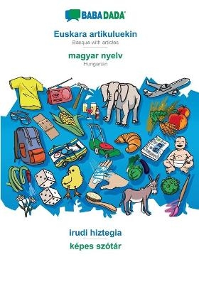 BABADADA, Euskara artikuluekin - magyar nyelv, irudi hiztegia - képes szótár