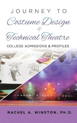 Journey to Costume Design & Technical Theatre - Rachel Winston