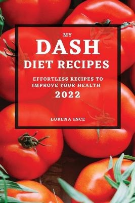 My Dash Diet Recipes 2022