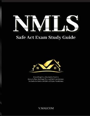 NMLS Safe Act Exam Study Guide - V Malcom