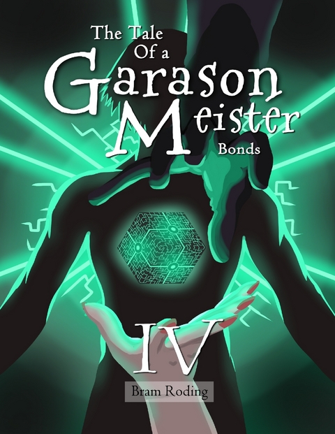 Tale of a Garason Meister Part IV -  Bram Roding