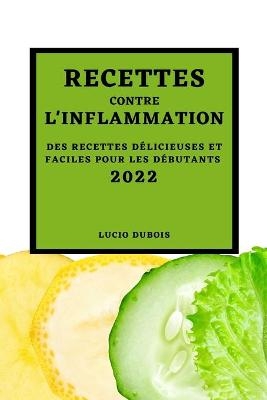 Recettes Contre l'Inflammation 2022