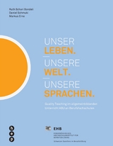 Unser Leben. Unsere Welt. Unsere Sprachen. (E-Book) -  Ruth Schori,  Daniel Schmuki,  Markus Erne