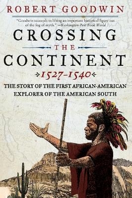 Crossing the Continent, 1527-1540