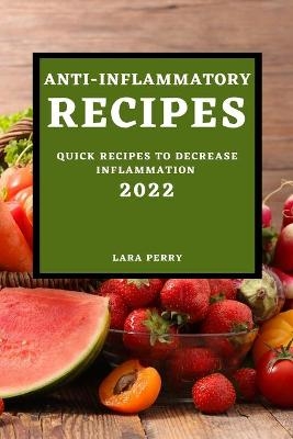 Anti-Inflammatory Recipes 2022