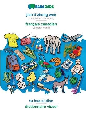 BABADADA, jian ti zhong wen - français canadien, tu hua ci dian - dictionnaire visuel